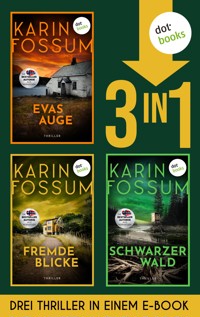 Evas Auge, Fremde Blicke & Schwarzer Wald - Fossum Karin - ebook