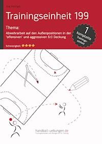 Abwehrarbeit auf den Außenpositionen in der „offensiven“ und aggressiven 6:0 Deckung (TE 199) - Jörg Madinger - ebook