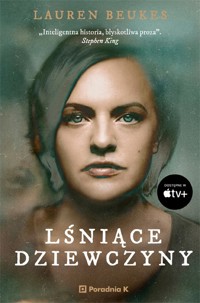 Lśniące dziewczyny - Lauren Beukes - książka