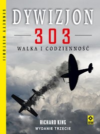 Dywizjon 303 Walka i codzienność - King Richard - książka