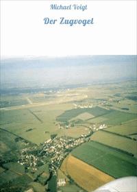 Der Zugvogel - Michael Voigt - ebook