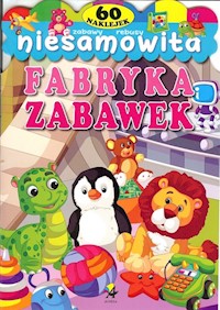 Niesamowita fabryka zabawek -  - książka