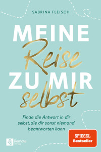 Meine Reise zu mir selbst - Sabrina Fleisch - ebook