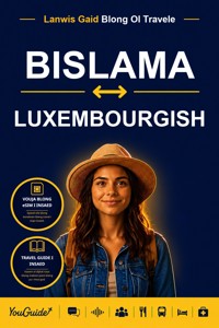 The Language Guide for Travelers - Bislama to Luxembourgish - YouGuide - ebook