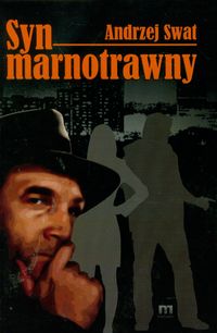 Syn marnotrawny - Andrzej Swat - książka