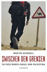 Zwischen den Grenzen - Martin Schäuble - ebook