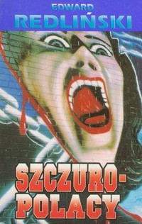 Szczuropolacy. Podsłuchowisko - Edward Redliński - ebook