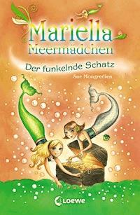 Mariella Meermädchen 3 - Der funkelnde Schatz - Sue Mongredien - ebook