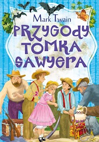 Zaczarowana klasyka Przygody Tomka Sawyera - Mark Twain - książka