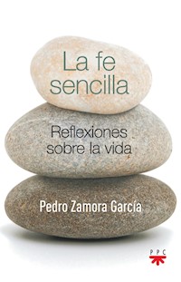 La fe sencilla - Pedro Zamora Garcia - ebook