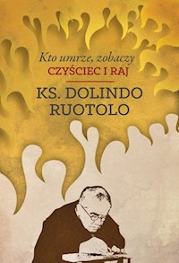 Kto umrze zobaczy - Ruotolo Dolindo - książka