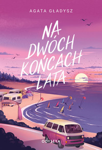 Na dwóch końcach lata - Agata Gładysz - ebook + audiobook + książka