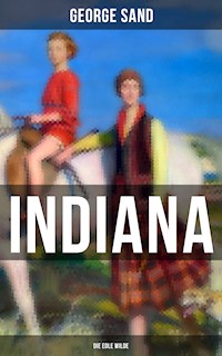 Indiana (Die edle Wilde) - George Sand - ebook