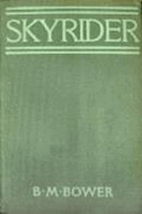Skyrider - B.M. Bower - darmowy ebook