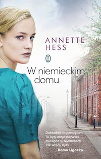 W niemieckim domu - Annette Hess - książka