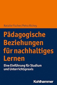 Pädagogische Beziehungen für nachhaltiges Lernen - Natalie Fischer - ebook