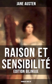 Raison et Sensibilité (Edition bilingue: français-anglais) - Jane Austen  - ebook