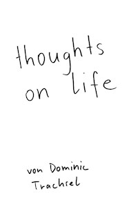 thoughts on life - Dominic Trachsel - ebook