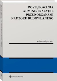 Postępowania administracyjne przed organami nadzoru budowlanego - Rydzewska Małgorzata - książka