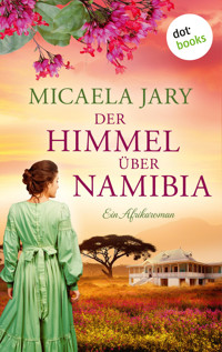 Der Himmel über Namibia - oder: Die Bucht des blauen Feuers - Micaela Jary - ebook