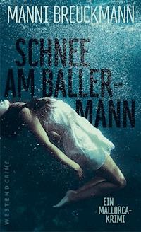 Schnee am Ballermann - Manni Breuckmann - ebook