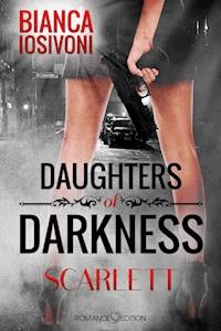 Daughters of Darkness: Scarlett - Bianca Iosivoni - ebook