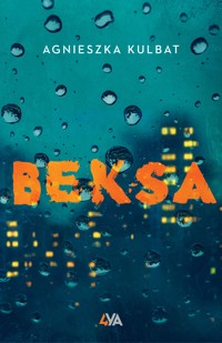 Beksa - Agnieszka Kulbat,  - ebook + książka