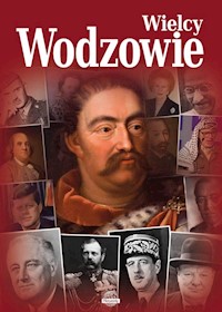 Wielcy wodzowie - Nożyńska-Demianiuk Agnieszka, Uhma Janusz, Ulanowski Krzysztof - książka