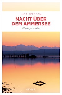 Nacht über dem Ammersee - Inga Persson - ebook