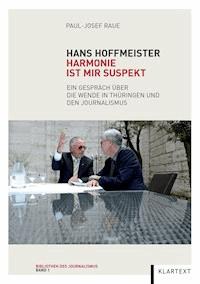 Hans Hoffmeister. Harmonie ist mir suspekt - Paul-Josef Raue - ebook