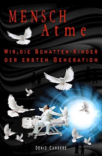 Mensch, atme - Deniz Camdere - ebook