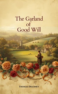 The Garland of Good Will - Thomas Deloney - ebook