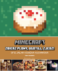 Minecraft: zbierz plony, ugotuj, zjedz! Oficjalna książka kucharska - Tara Theoharis - książka