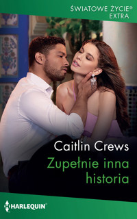Zupełnie inna historia - Caitlin Crews - ebook + książka