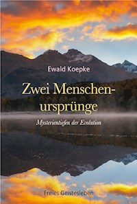 Zwei Menschenursprünge - Ewald Koepke - ebook