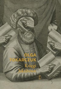 Księgi Jakubowe edycja jubileuszowa - Olga Tokarczuk - książka