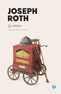 La rebelión - Joseph Roth - ebook