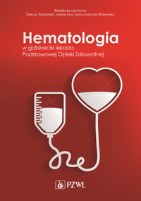 Hematologia w gabinecie POZ - Dariusz Wołowiec, Iwona Hus - książka