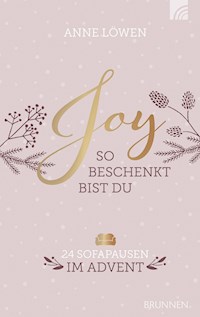 JOY - So beschenkt bist du - Anne Löwen - ebook
