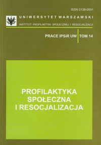 Profilaktyka społeczna i resocjalizacja Tom 14 -  - książka
