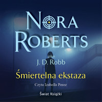 Śmiertelna ekstaza - Nora Roberts - ebook + audiobook + książka