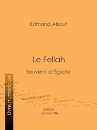 Le Fellah - Ligaran - ebook