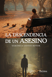 La descendencia de un asesino - Verónica Santos Pastor - ebook