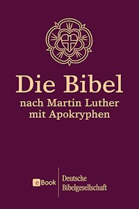 Die Bibel nach Martin Luther - Martin Luther - ebook