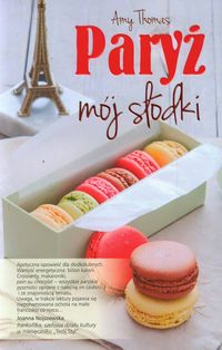 Paryż, mój słodki - Amy Thomas - książka