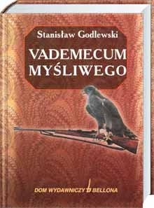 Vademecum myśliwego - Stanisław Godlewski - ebook