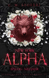 New York Alpha (Part 19 - Epilog: Neujahr) - C.M. Spoerri - ebook