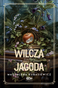 Wilcza Jagoda. Opowiadania o wiedźmach i klątwach - Magdalena Kubasiewicz - ebook + książka
