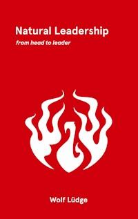 Natural Leadership - Wolf Lüdge - ebook