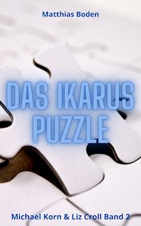 Das Ikarus Puzzle - Matthias Boden - ebook